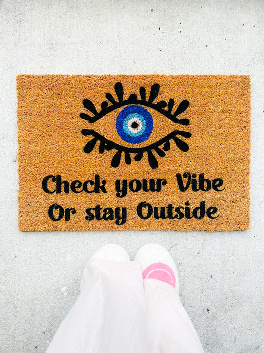 Check Your Vibe Or Stay Outside Doormat