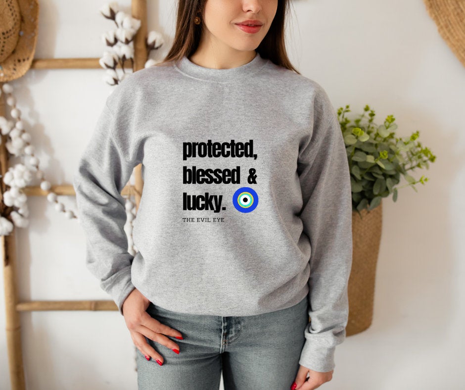 Evil Eye Design Protected Blessed Lucky Sweatshirt Top The Evil Eye Custom Made Sweatshirt