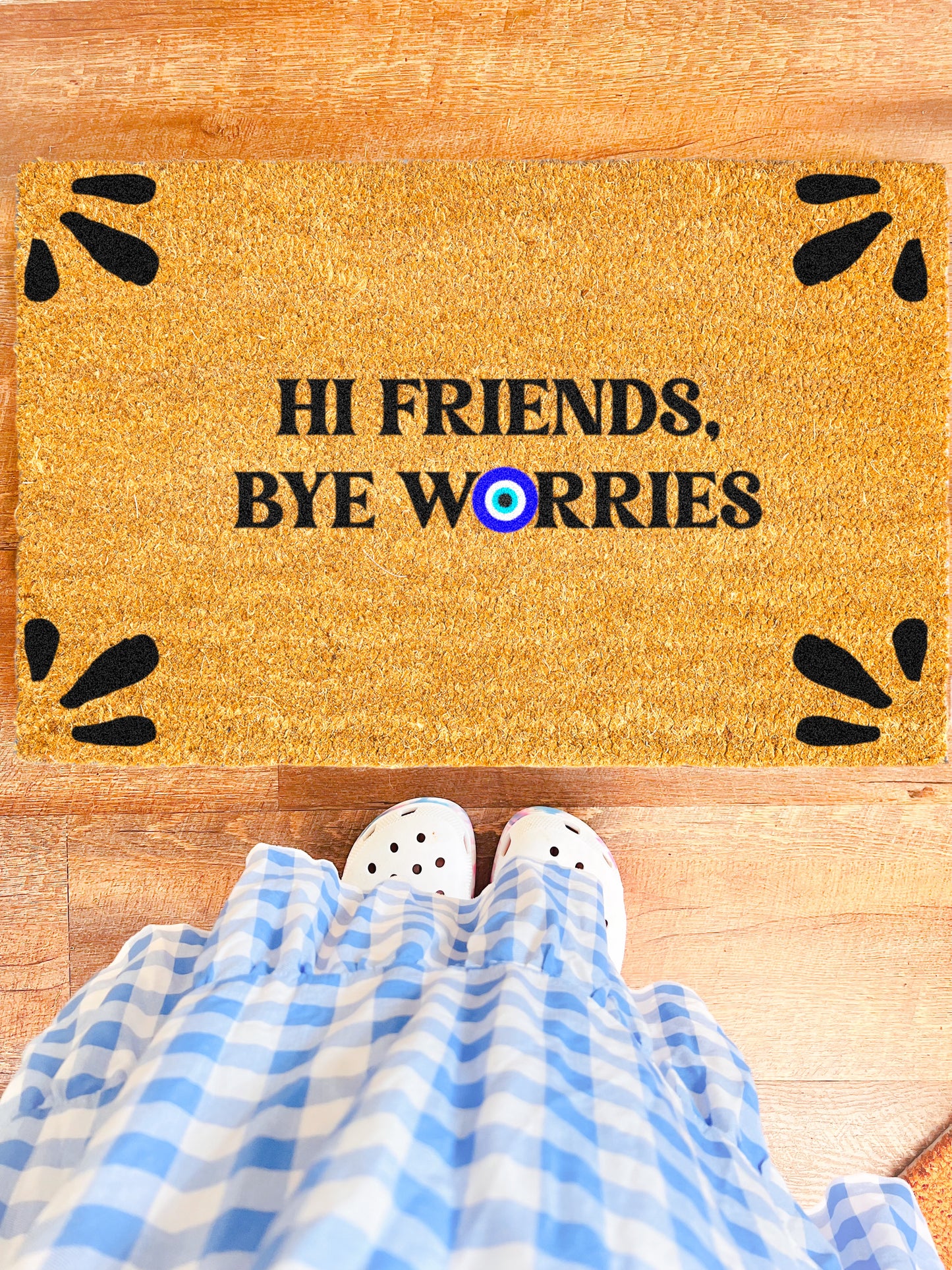 Hi Friends, Bye Worries Door Mat