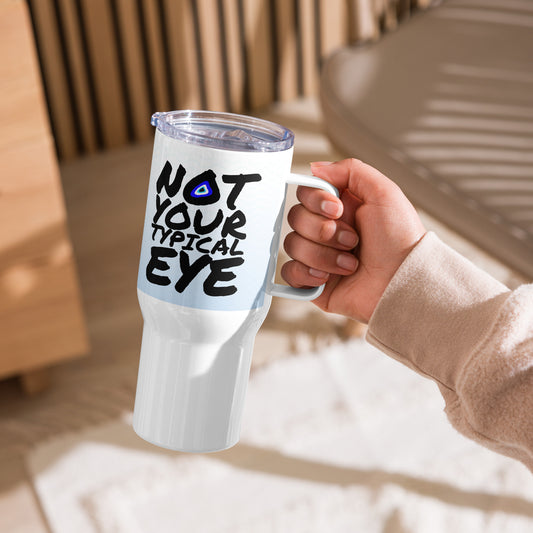 Not Your Typical Eye Travel mug with a handle