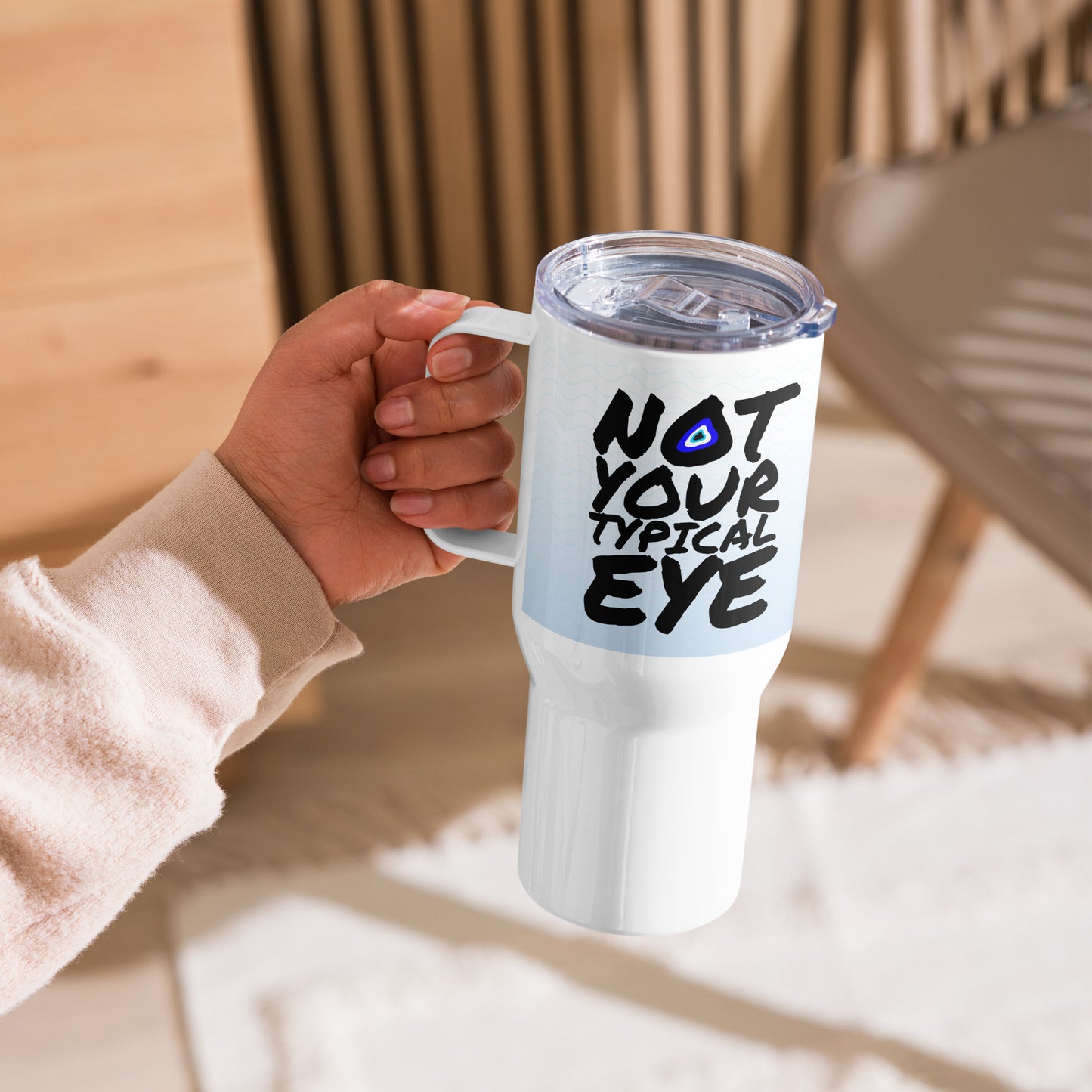 Not Your Typical Eye Travel mug with a handle