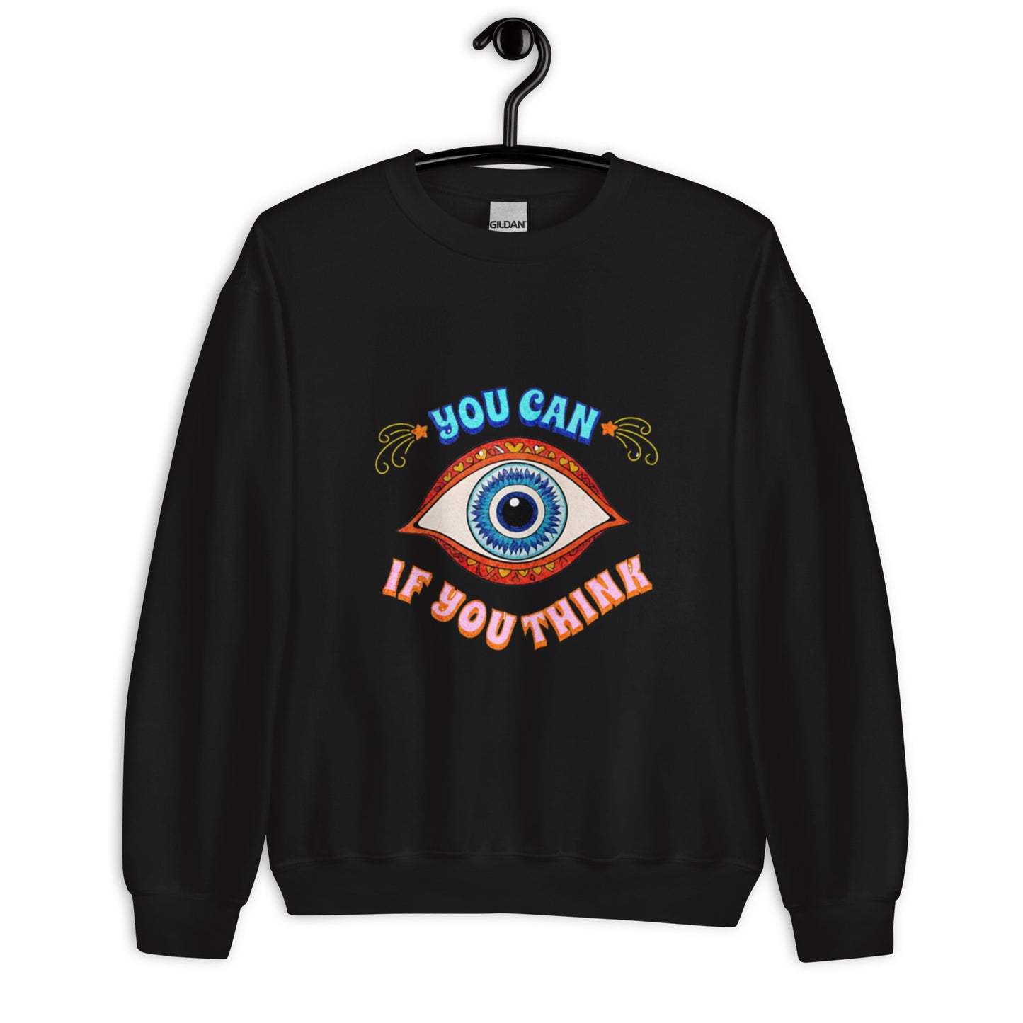 You Can Unisex Sweatshirt