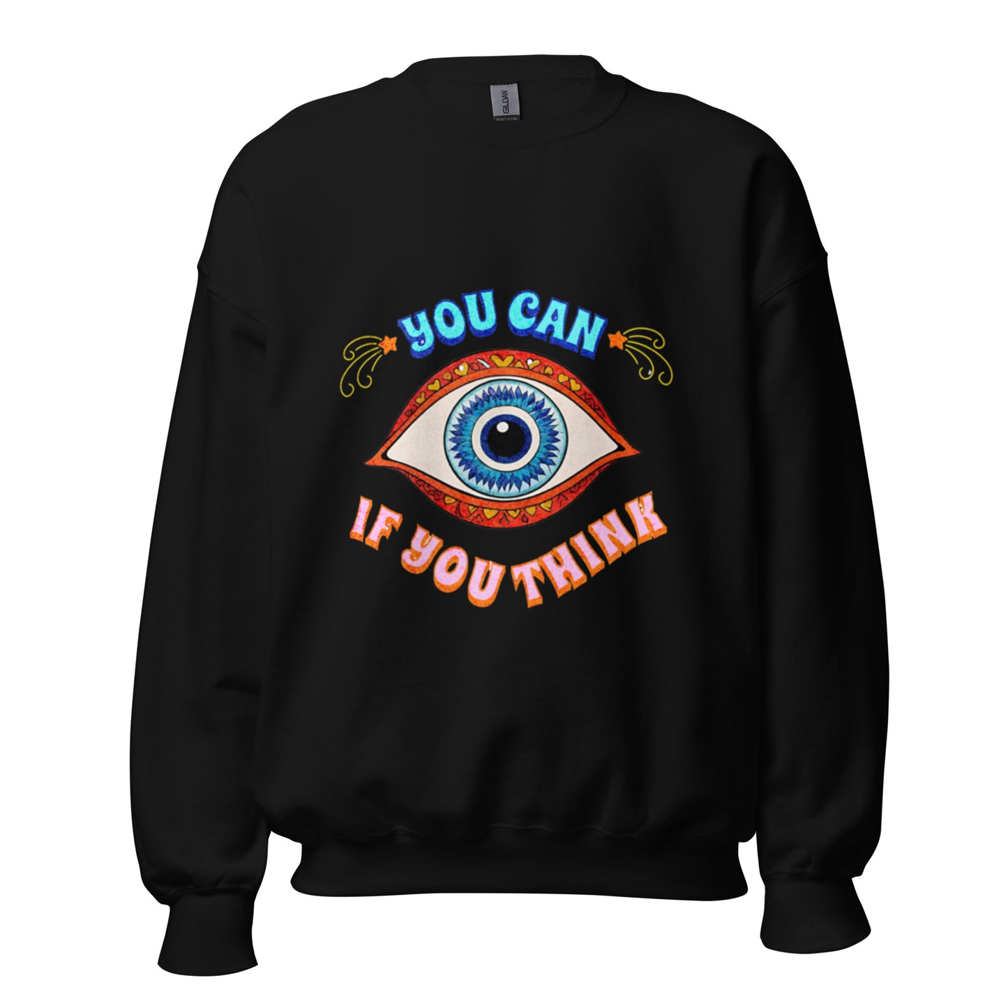 You Can Unisex Sweatshirt