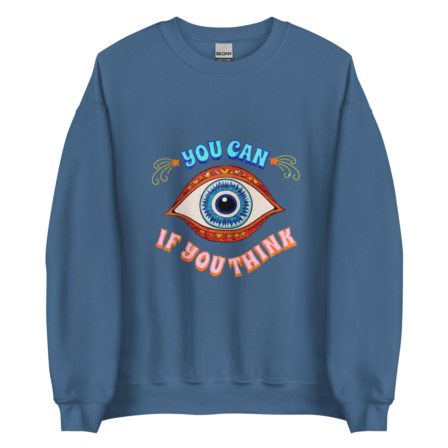 You Can Unisex Sweatshirt