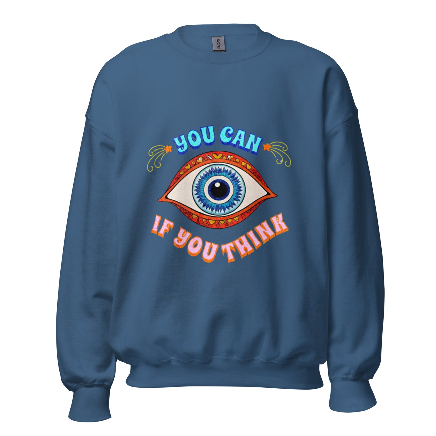 You Can Unisex Sweatshirt