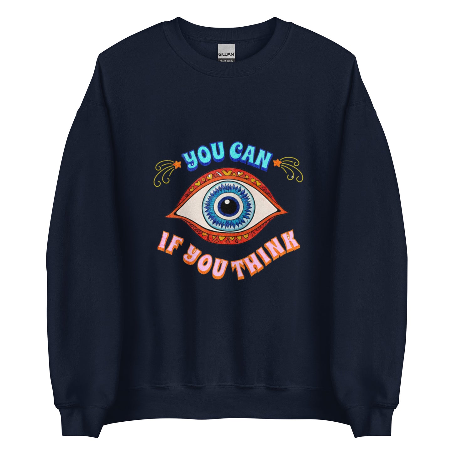 You Can Unisex Sweatshirt