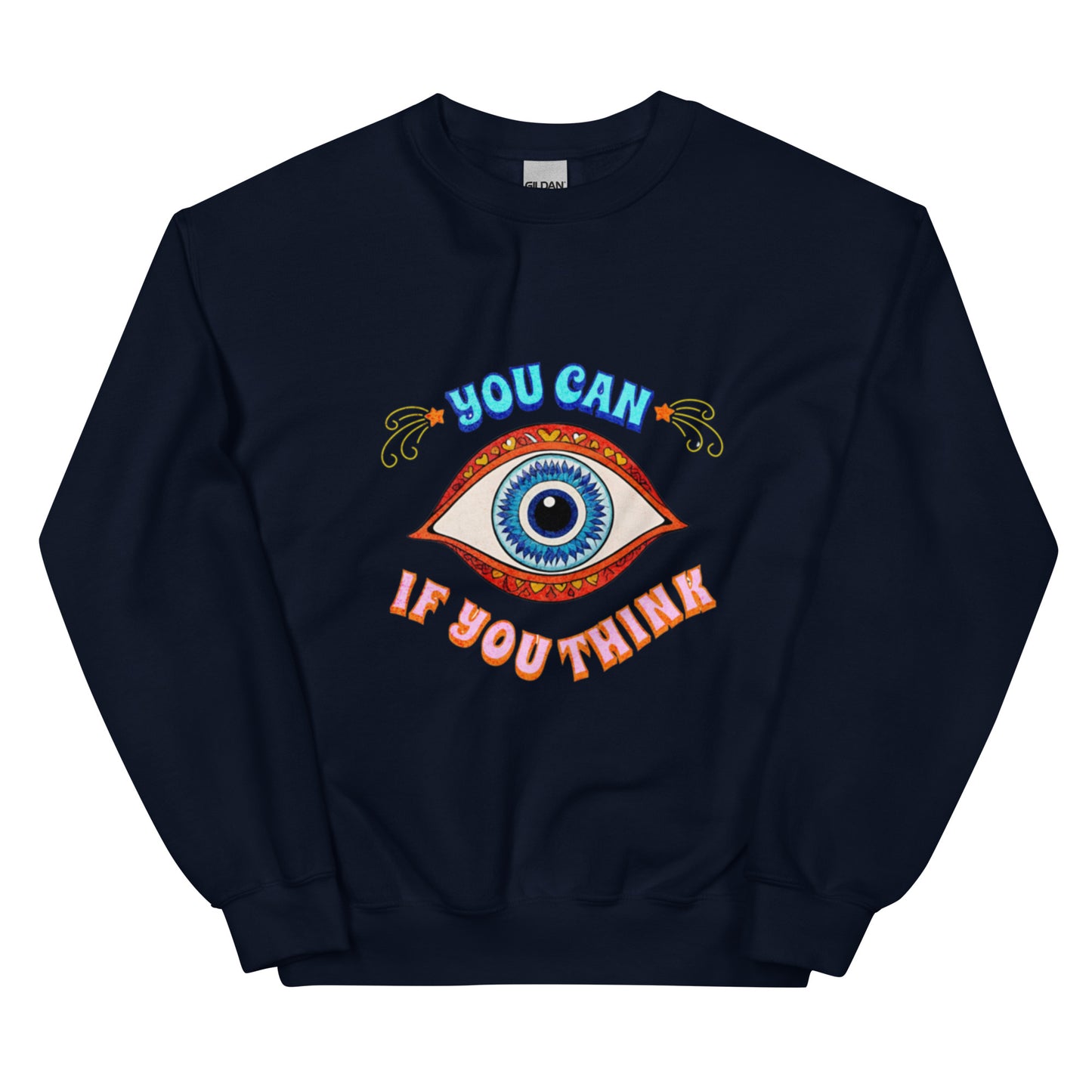 You Can Unisex Sweatshirt