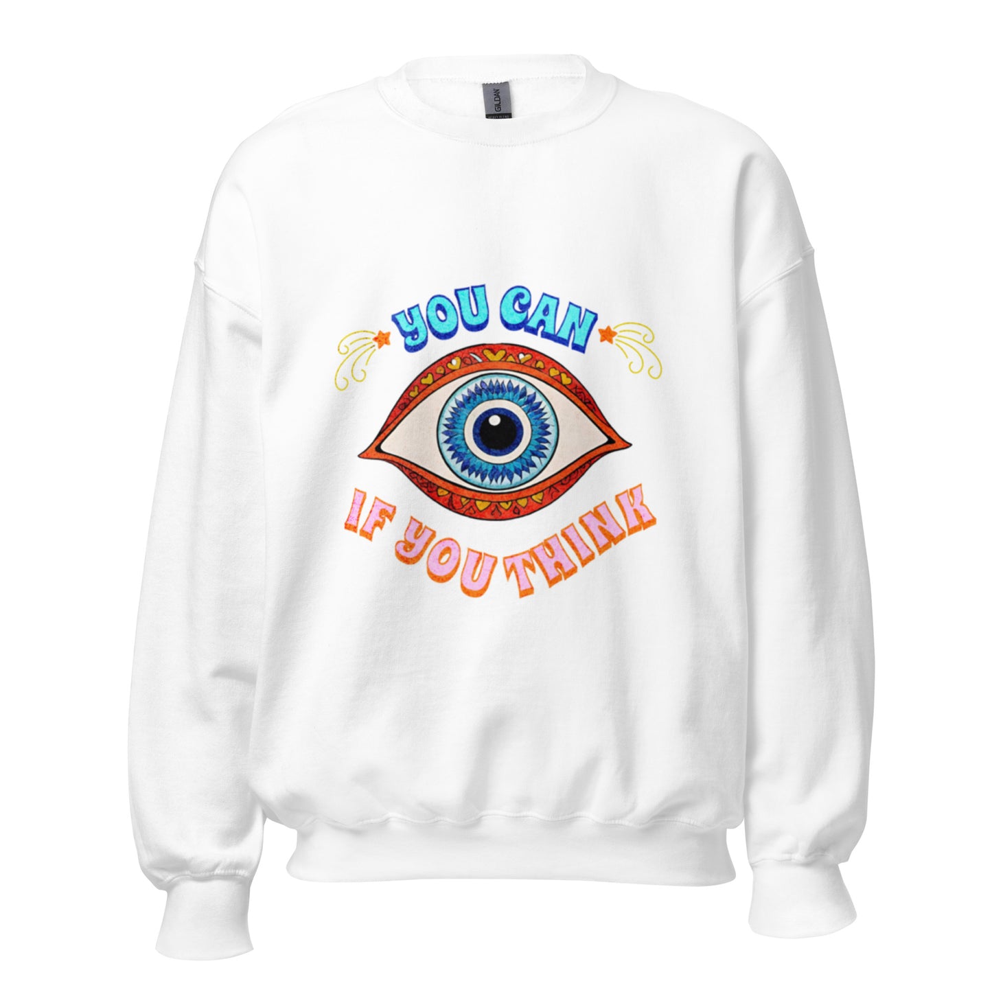 You Can Unisex Sweatshirt