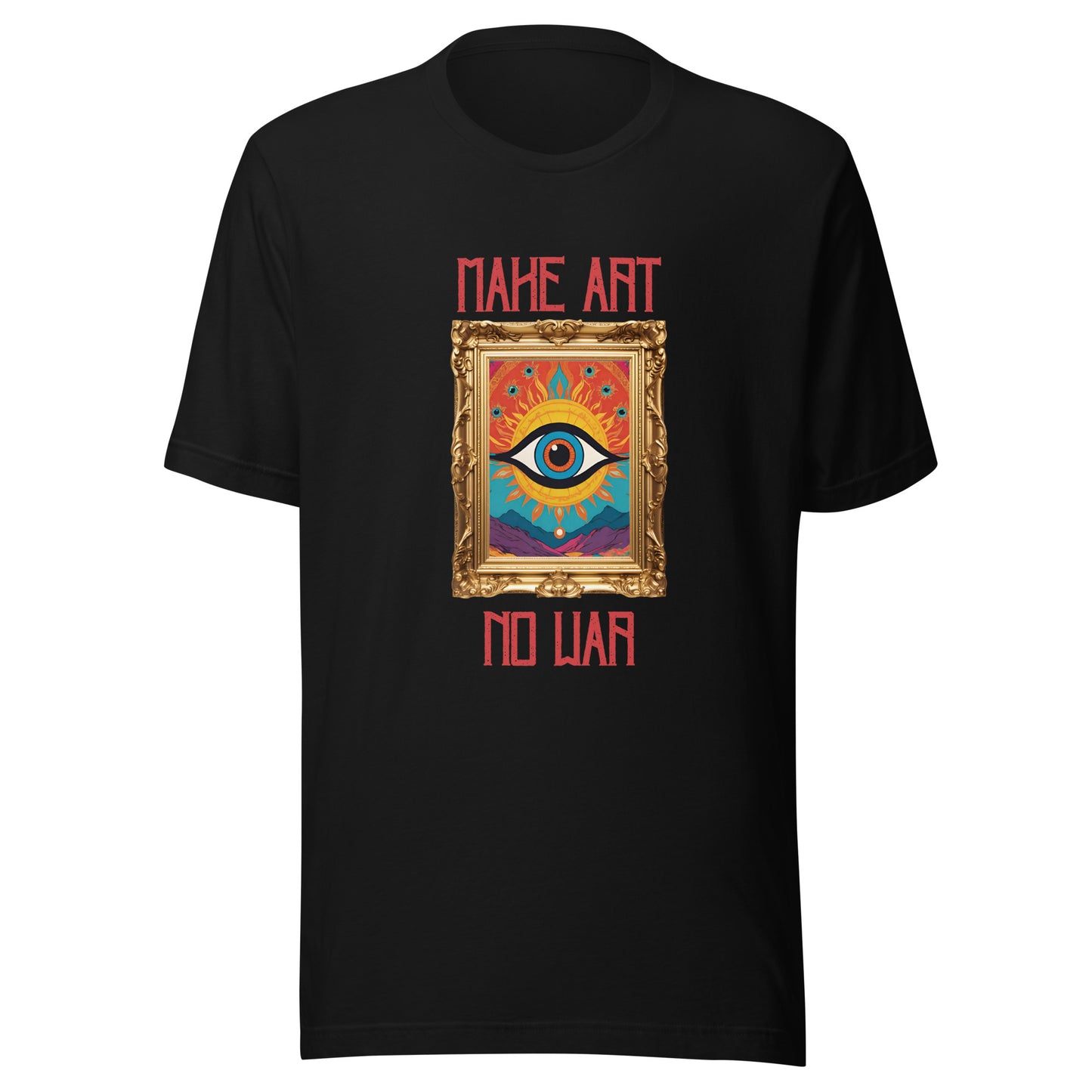 Make Art No War Evil Eye Unisex t-shirt