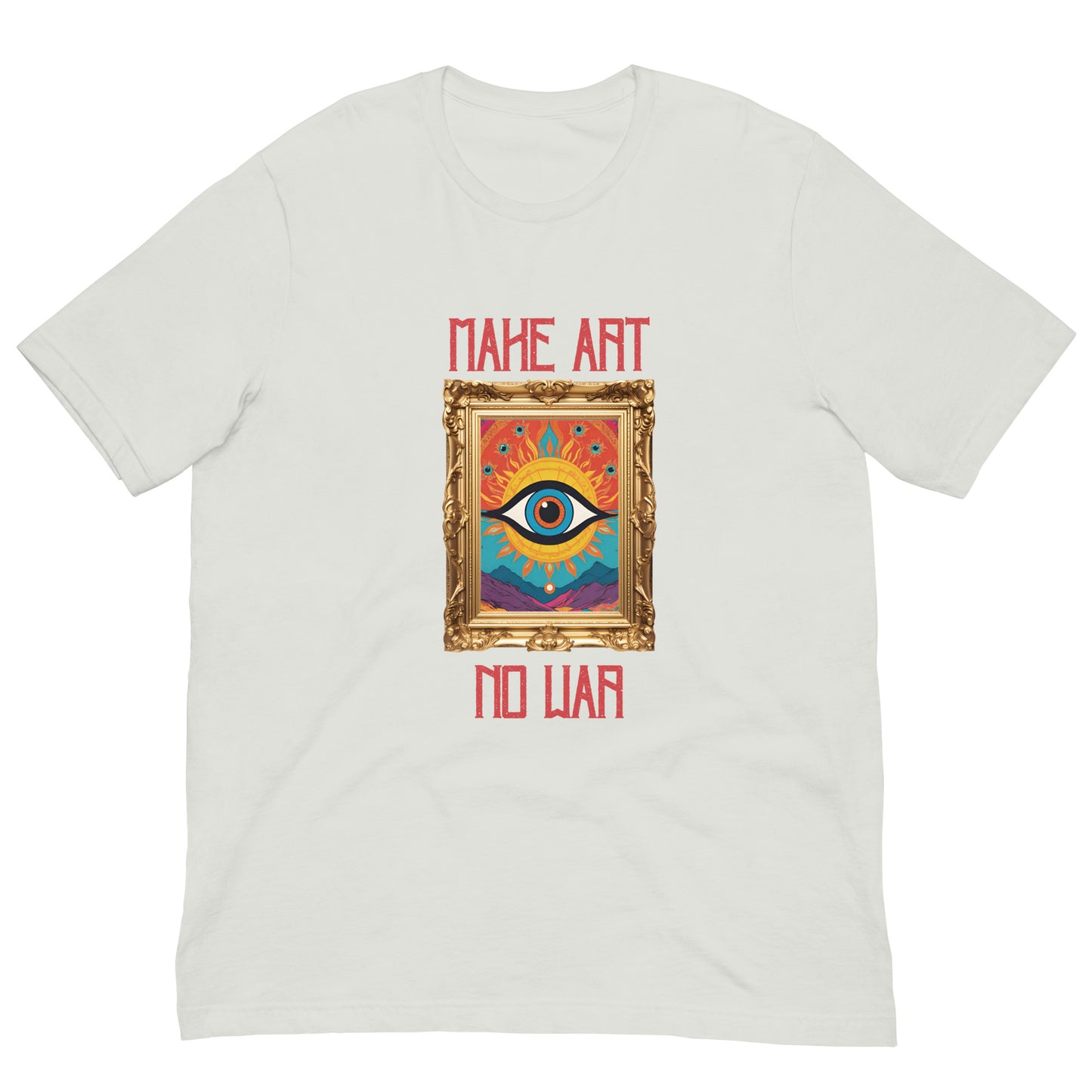 Make Art No War Evil Eye Unisex t-shirt