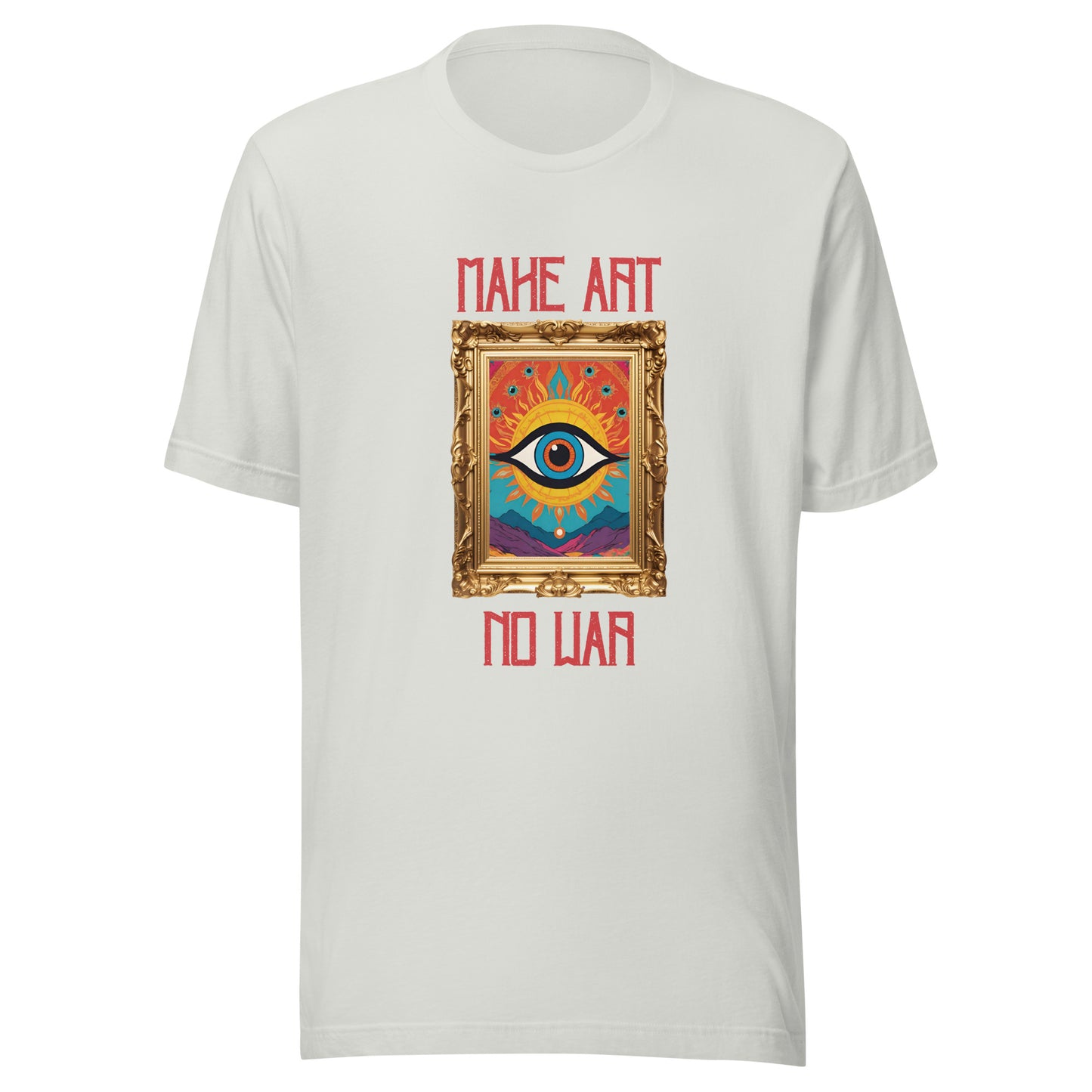 Make Art No War Evil Eye Unisex t-shirt