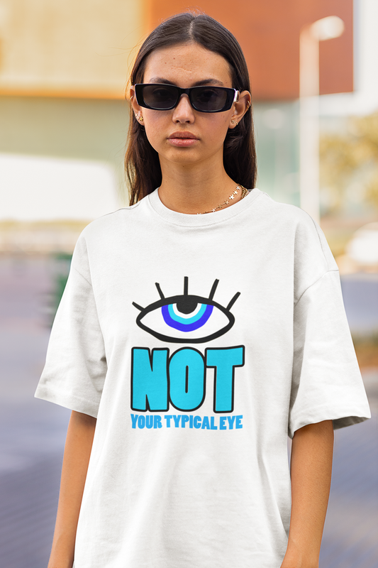 Not Your Typical Eye T Shirt