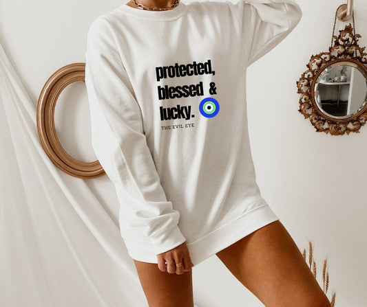 Evil Eye Design Protected Blessed Lucky Sweatshirt Top The Evil Eye Custom Made Sweatshirt