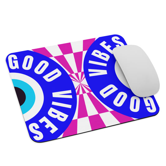 Good Vibes Mouse pad