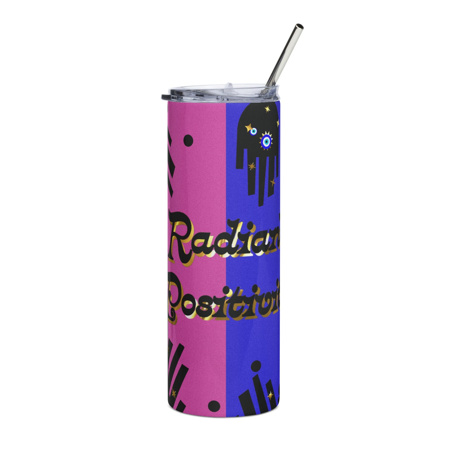 Radiant Positivity Stainless steel tumbler