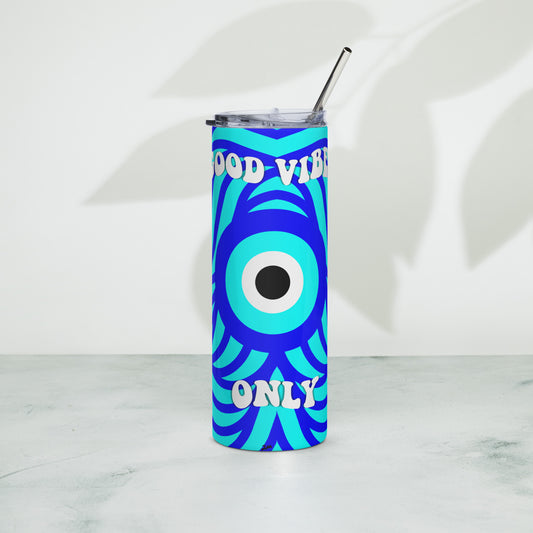 Good Vibes Only Evil Eye Stainless steel tumbler