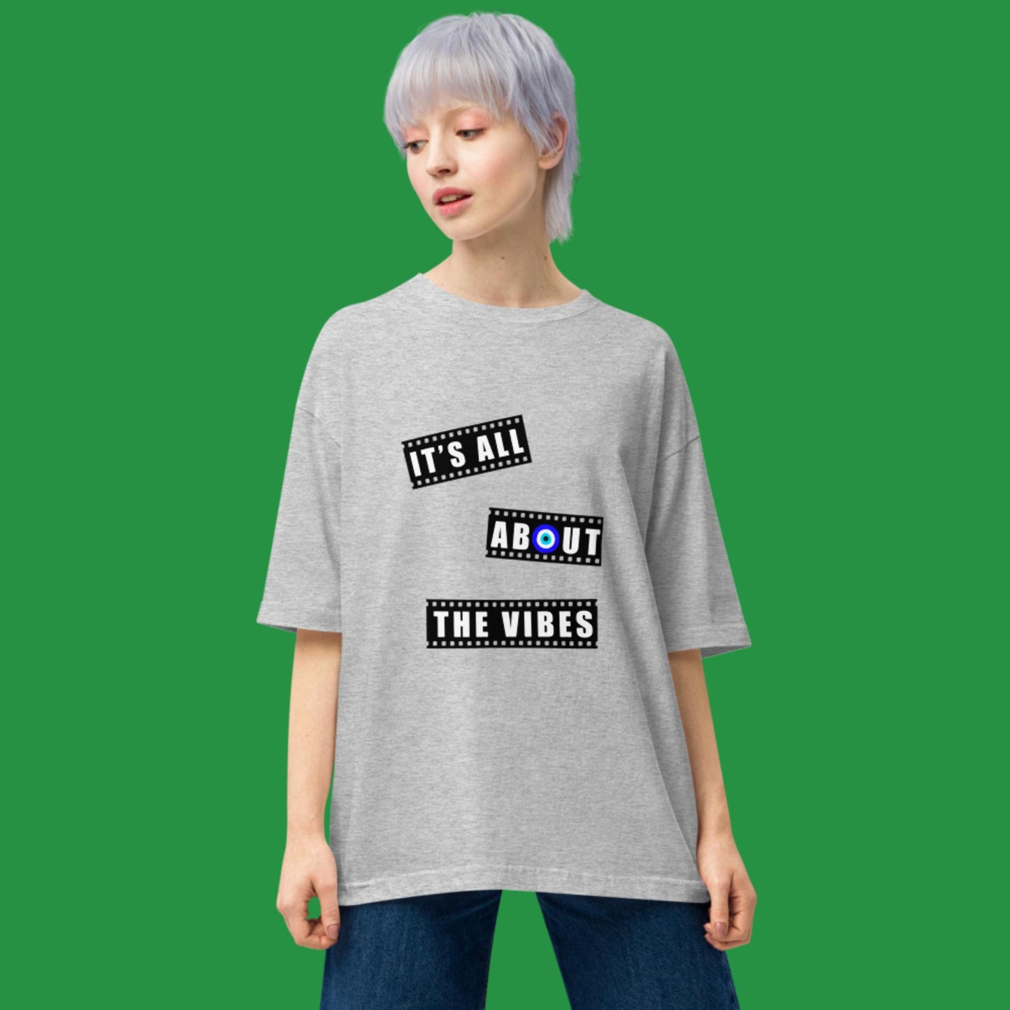 It’s All About The Vibes Unisex oversized t-shirt