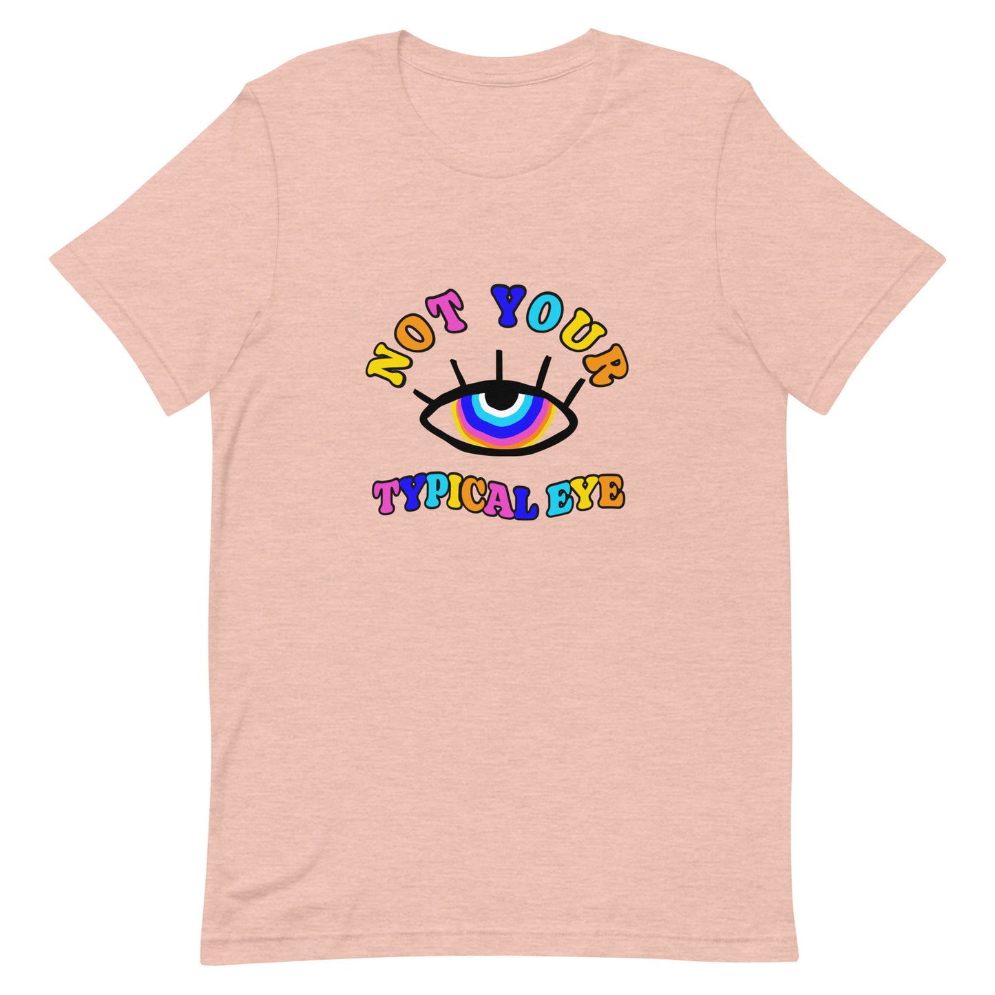 Not Your Typical Eye Evil Eye Unisex t-shirt